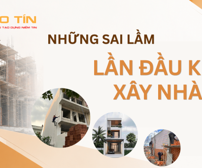 Những Sai Lầm Khi Xây Nhà Lần Đầu