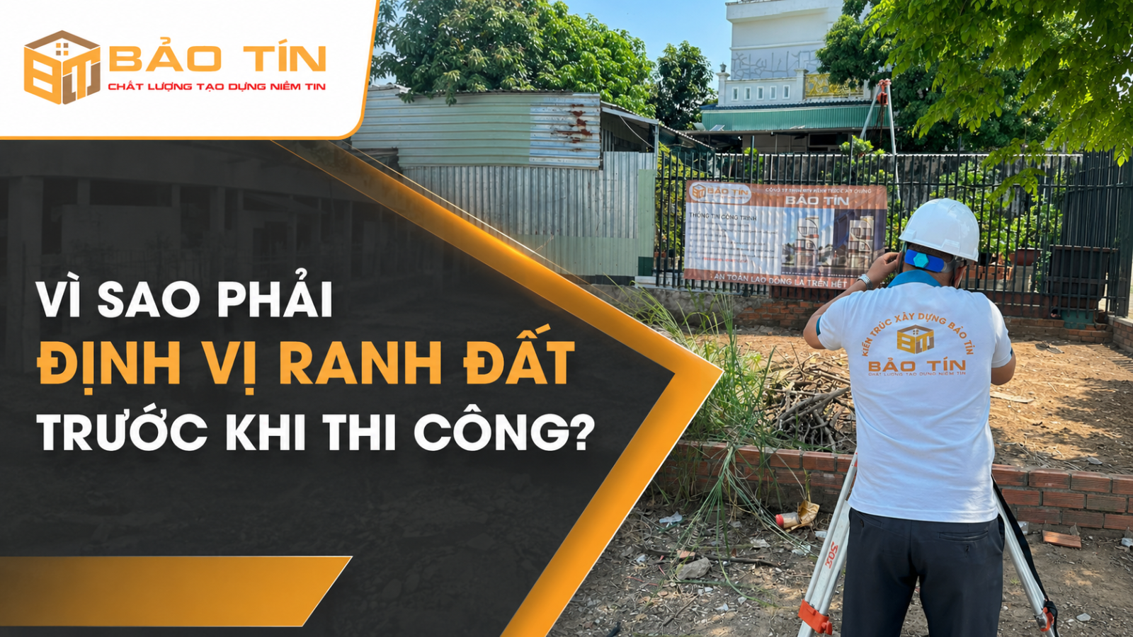 Kỹ thuật Bảo Tín kiểm tra và định vị mốc ranh đất trước khi triển khai thi công móng