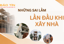 Những Sai Lầm Khi Xây Nhà Lần Đầu